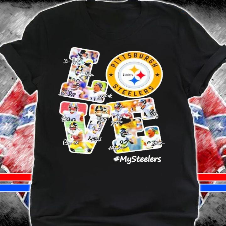I love Pittsburgh Steelers #MySteelers shirt shirt