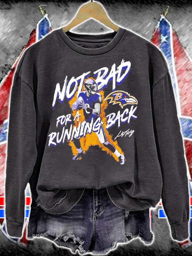 Lamar Jackson Not Bad For A Running Back Shirt sweatshirt