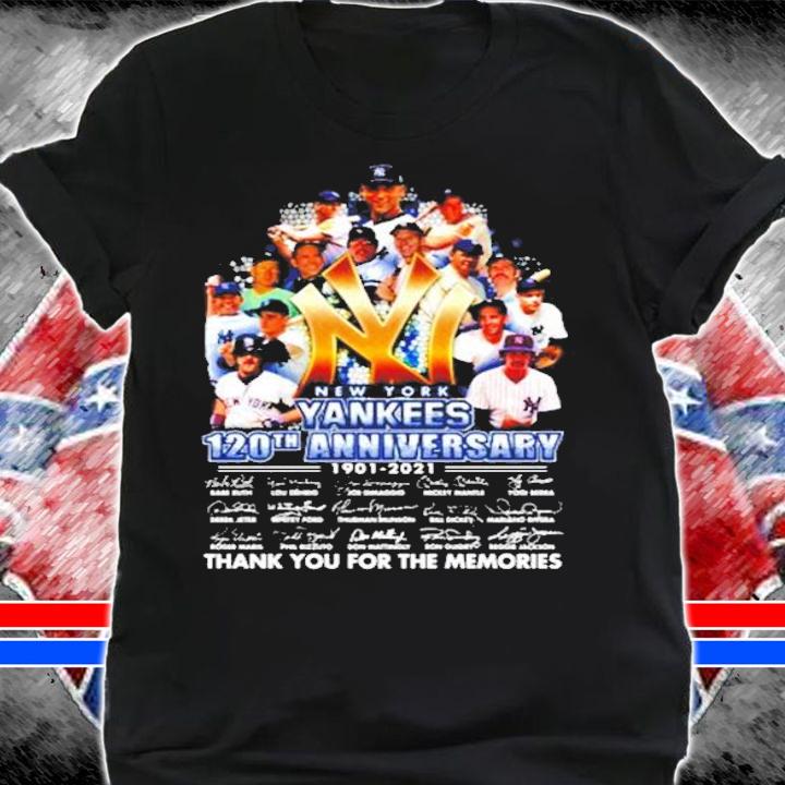 Men's New York Yankees 120th anniversary 1901-2021 thank you for the memories shirt