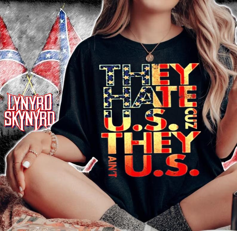 They Hate US Cuz They Ain't US shirt woman shirt