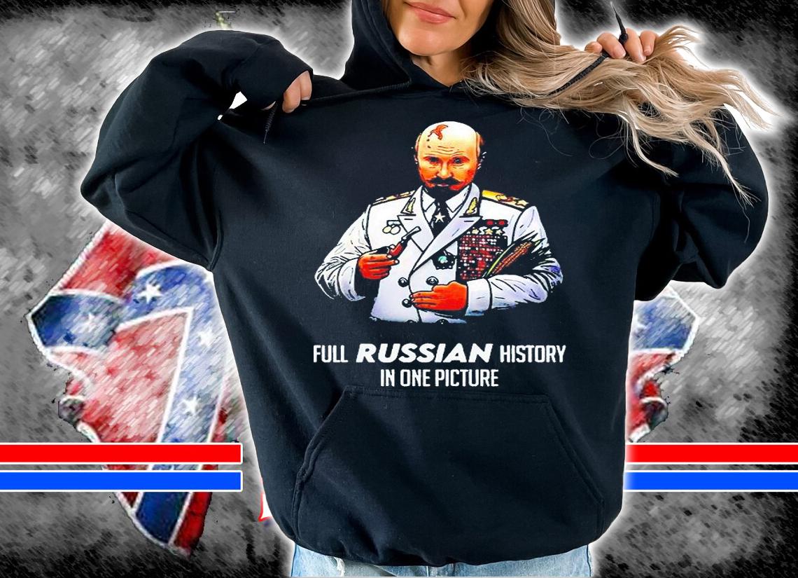 Vladimir Vladimirovich Putin full Russian history in one picture T-shirt hoodie