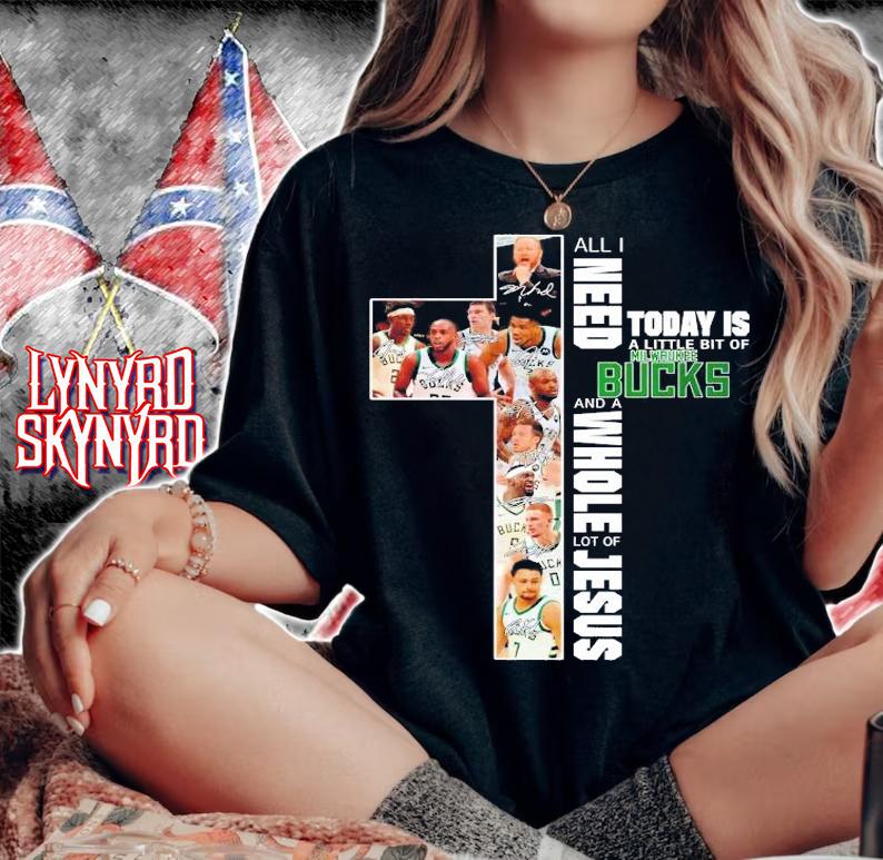 All I need today is a little bit of Milwaukee Bucks and a whole lot of Jesus shirt woman shirt
