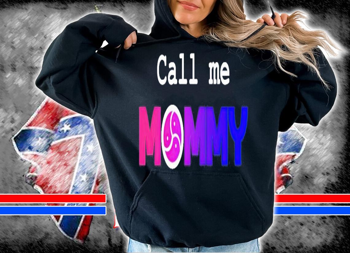 Call Me Mommy Essential T-Shirt hoodie