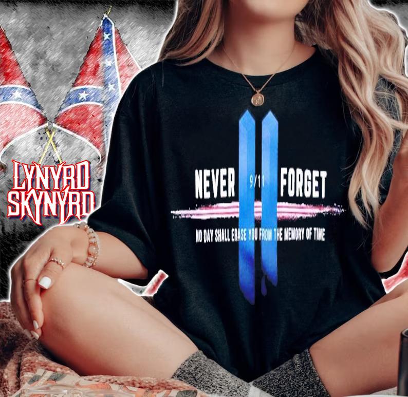 Never forget no day shall erase you from the memory of time shirt