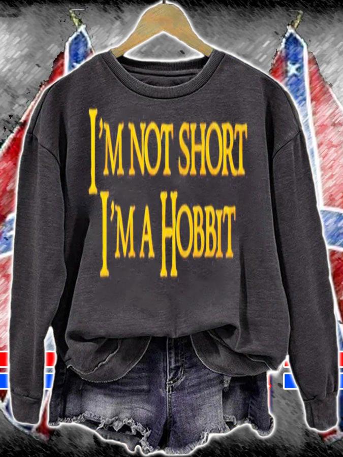 Im not short Im a Hobbit shirt sweatshirt