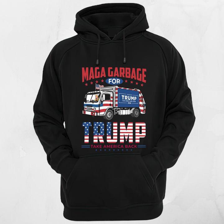 Maga Garbage For Trump Make America Great Again 2024 Trump Take America Back Shirt hoodie