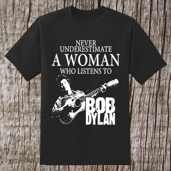 Never Underestimate A Woman Who Listens To Bob Dylan Shirt Sweater