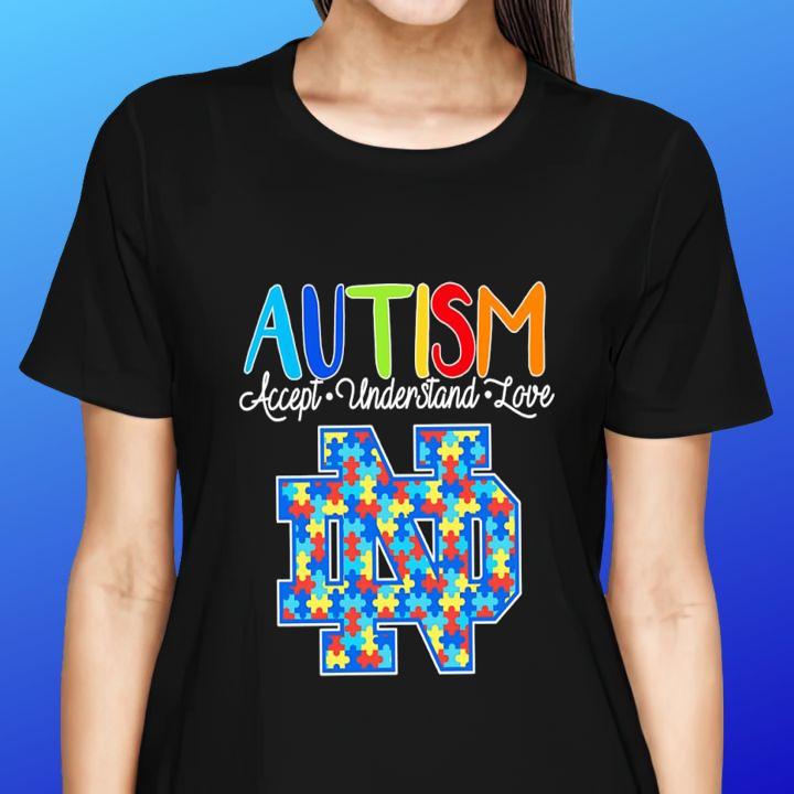 Notre Dame Fighting Irish Autism Awareness Accept Understand Love T-Shirt womenshirt