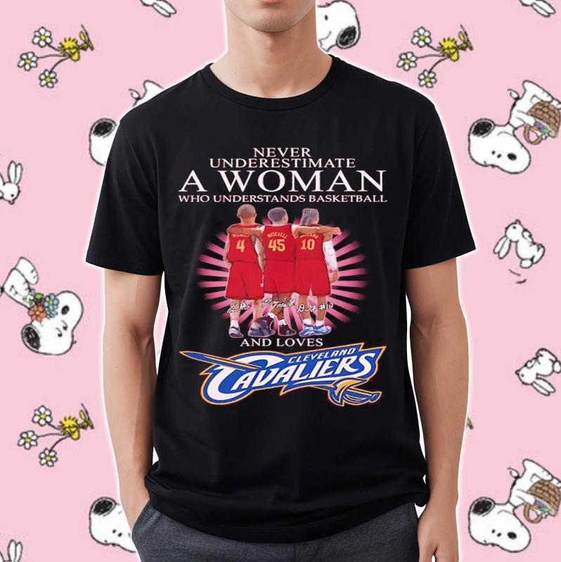 Never Underestimate A Woman Basketball And Loves Cleveland Cavaliers Shirt