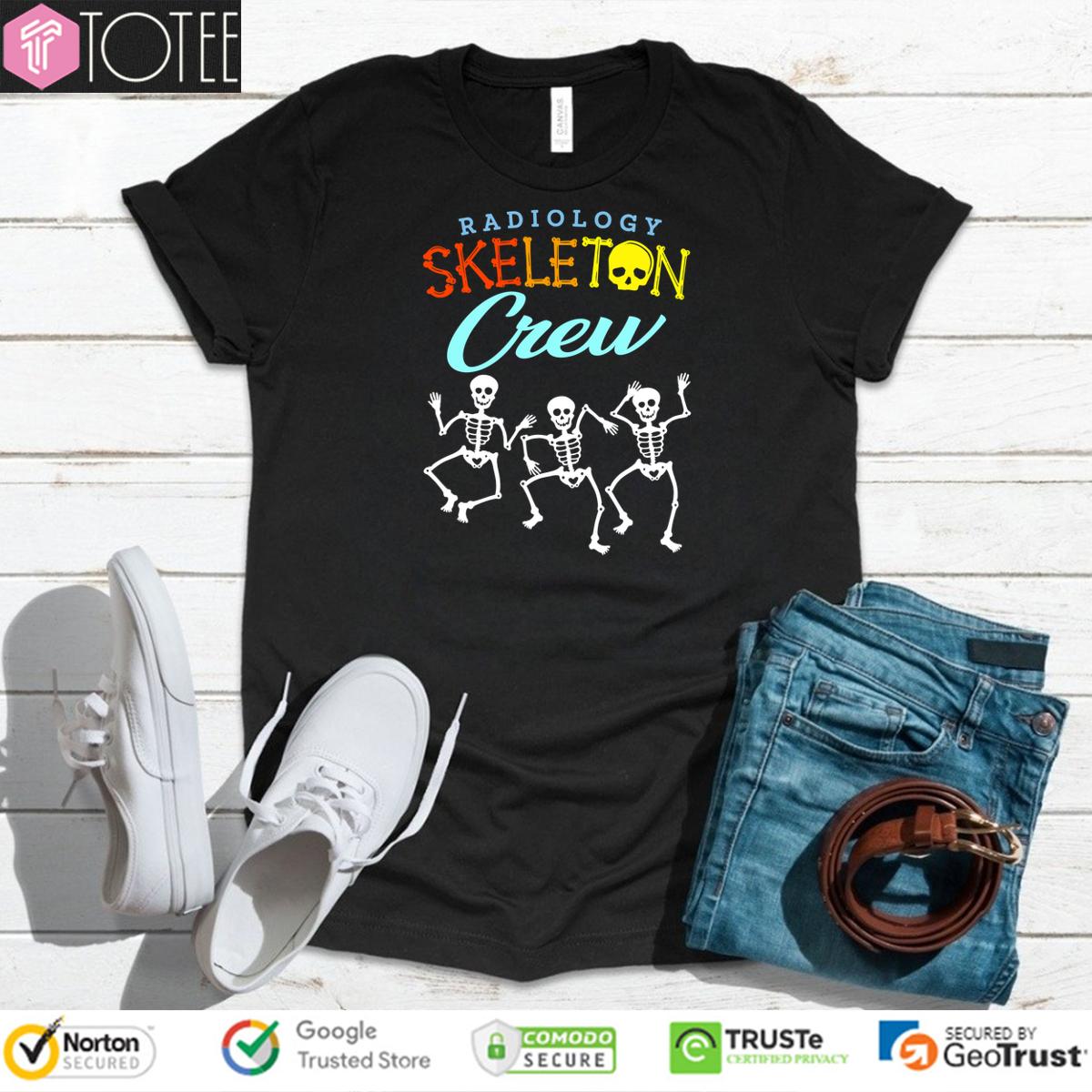 Radiology Skeleton Crew Shirt