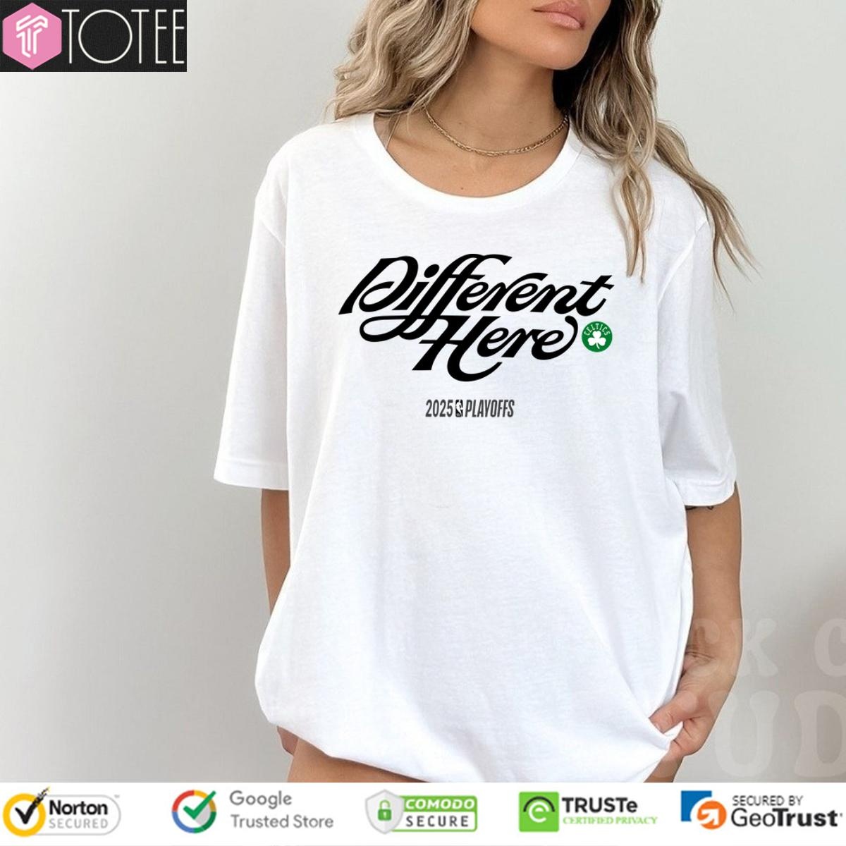Boston Celtics 2025 Nba Playoffs Different Here T-shirt