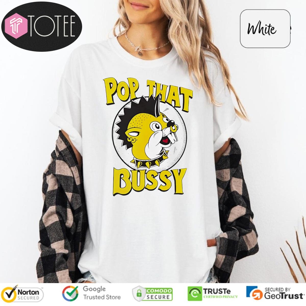 Pop That Bussy Buc-Ees Parody Rock Style T-shirt