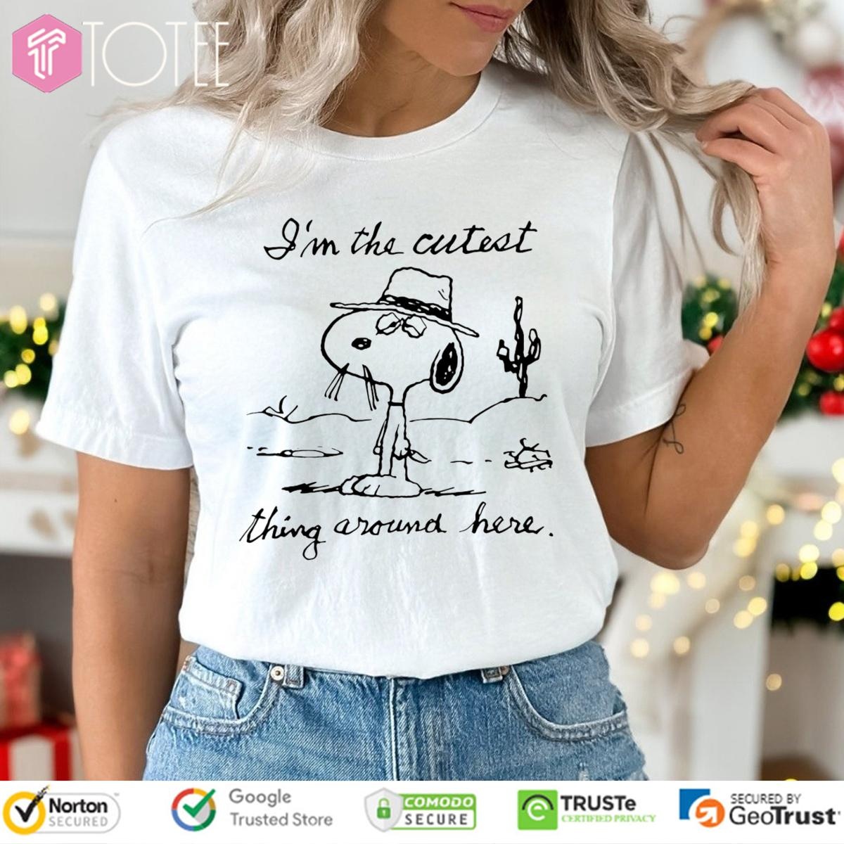 Im The Cutest Thing Around Here Snoopy T-shirt