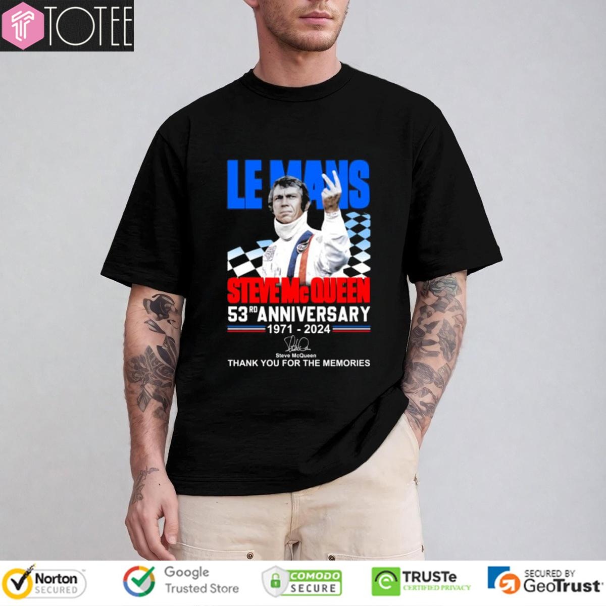 Le Mans Steve Mc Queen 53Rd Anniversary 1971-2024 Signature T-shirt